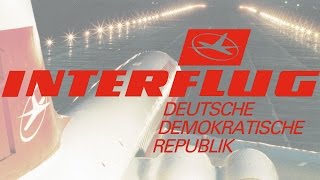 Von Schönefeld in alle Welt  Zur Geschichte der Interflug [upl. by Horatia]