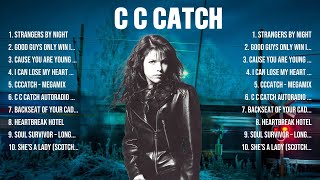 C C Catch Greatest Hits 2024 Collection Top 10 Hits Playlist Of All Time [upl. by Hebbe]