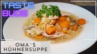 Oma´s herzhafte Hühnersuppe mit Eierstich  So einfach amp köstlich wie früher rezept [upl. by Lazare]