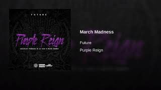 Future  March Madness Slowed  Reverb [upl. by Corri]