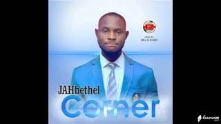 Corner New Single  Jahbethel [upl. by Phelps949]