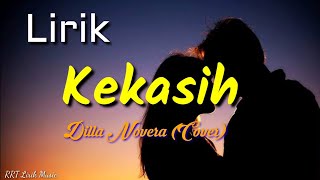 Kekasih  Pance Pondaag Lirik  Cover by Dilla Novera [upl. by Gord146]