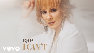 Reba McEntire  I Cant Official Audio [upl. by Nhojleahcim]