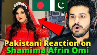 Pakistani Reacts on Bangladesh  Shamima Afrin Omi TIK TOK and REELS VIDEOS  Reaction Vlogger [upl. by Mishaan802]