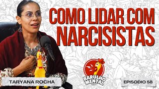 🧠😞COMO LIDAR COM NARCISISTAS com Taryana Rocha [upl. by Ahsitneuq294]