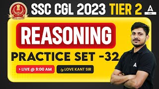 SSC CGL 2023 Tier 2 Reasoning  SSC CGL Mains Reasoning by Lovekant Sir  Practice Set 32 [upl. by Ddat989]