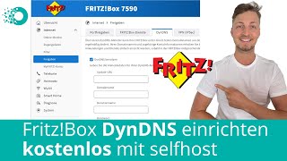 Kostenlose DynDNS statische IP auf der FritzBox einrichten mit Selfhost [upl. by Alaek733]