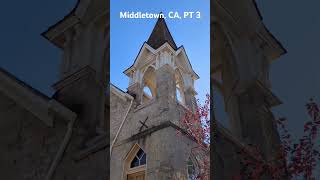 Middletown CA PT 3 [upl. by Atilehs]