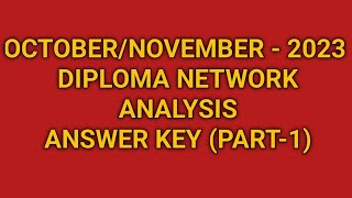 OCTOBERNOVEMBER 2023 Diploma network analysis Answer keypart 1network analysis [upl. by Peirce304]