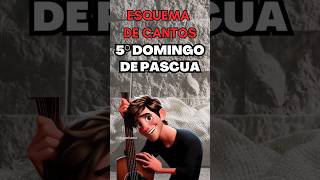 Esquema de cantos para el 5° Domingo de Pascua [upl. by Iggie]