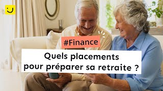 Quels placements pour préparer sa retraite [upl. by Kcir951]