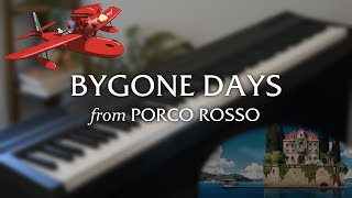 The Bygone Days  Porco Rosso Piano Cover [upl. by Bernhard]