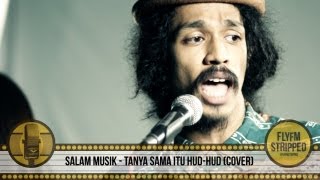 SALAM MUSIK  Tanya Sama Itu Hud Hud [upl. by Arayk169]