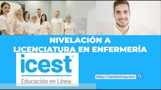 Nivelación a Licenciatura en Enfermería  ICEST Educación en Línea [upl. by Nylloh]