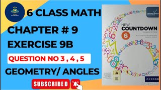 6 Class Math Exercise 9B Q NO 345  New countdown third edition  OXFORD MATH  Lines and Angles [upl. by Miltie]