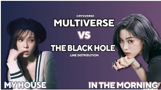 VOCAL UNIT MULTIVERSE VS THE BLACK HOLE  My House amp In The Morning BATTLE EP 3  MULTIVERSE 2 [upl. by Madda488]