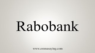 How To Say Rabobank [upl. by Azriel]