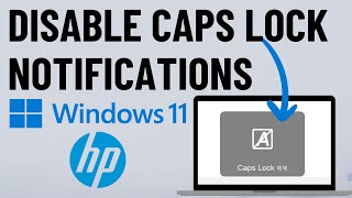 How to Turn Off Caps Lock PopUps In HP Computers Windows 1011 [upl. by Lek581]