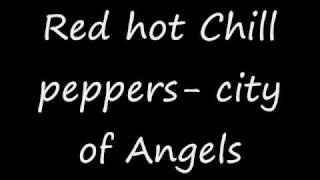 Red hot chilli peppers city of angels [upl. by Engenia551]