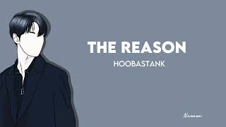 THE REASON  HOOBASTANK LYRICS [upl. by Akeber]