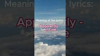 Apparently by J Cole lyrics songlyricsvideo jcole rapmusic rap raplyrics [upl. by Nyad]