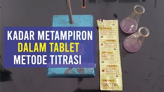 Kadar Metampiron dalam Tablet Metode Titrasi Redoks Iodimetri [upl. by Packston]