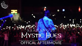 Aftermovie  Saarang 2023 Mystic Hues [upl. by Kiehl]