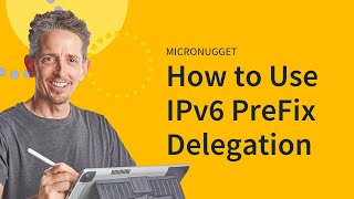 MicroNugget What is IPv6 PreFix Delegation [upl. by Gonzalo153]