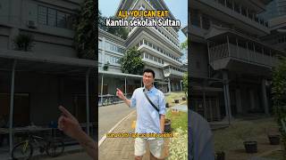 Kantin sekolah sultan Katanya bs ALL U CAN EAT Full video ada di Instagram ya [upl. by Nigam869]