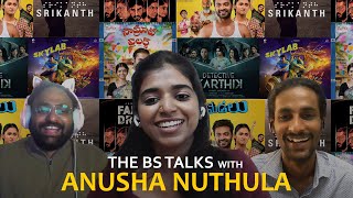 FIRST EVER INTERVIEW WITH ACTRESS AND THEATRE ARTIST ANUSHA NUTHULA  A PODCAST BY THE BS TALKS [upl. by Winsor343]