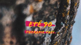 Eté 90  Therapie Taxi Lyrics [upl. by Hayn]