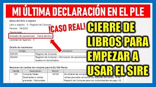 SIRE SUNAT 2023 CASO REAL Cierre del Registro de Compras y Ventas Electrónicos 2023 PLE SUNAT [upl. by Pulling]