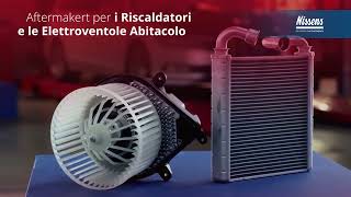 Resta al caldo con Nissens  Aftermakert per i Riscaldatori e le Elettroventole Abitacolo [upl. by Spratt]