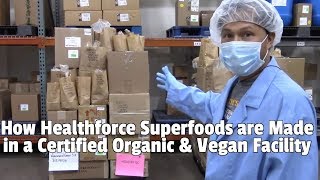 How Healthforce Superfoods are Made in a Vegan amp Organic Certified Facility [upl. by Haneehs695]