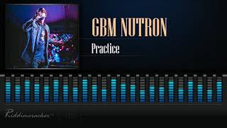 GBM Nutron  Practice 2019 Soca HD [upl. by Nnylirak886]