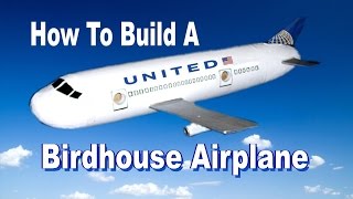 How To Build A Birdhouse Airplane amp Lighthouse [upl. by Phyl931]