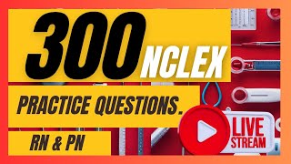 300 NCLEX RN 2024 Practice Questions Part 5 nclexreview markklimek i passed next gen nclex [upl. by Kier]