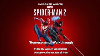 MARVELS SPIDERMAN 2 PS5  quotHomecomingquot Walkthrough [upl. by Spaulding]