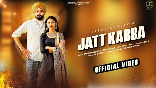 Jatt Kabba  Jassi dhillon Ft  kulpreet kaur  Ck Rocks  Latest punjabi song 2024 [upl. by Amii]