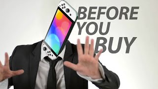 Nintendo Switch OLED  Before You Buy [upl. by Bubb]