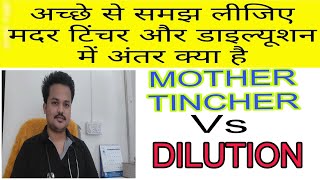 Difference between homeopathic mother tincher and dilution How is its preprationhomeopathy [upl. by Yelehsa]