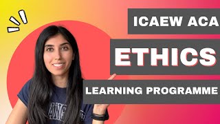 ICAEW ACA Ethics Learning Programme [upl. by Ayanahs]