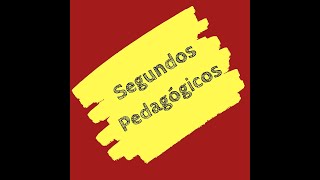 SEGUNDOS PEDAGÓGICOS [upl. by Sidonius]