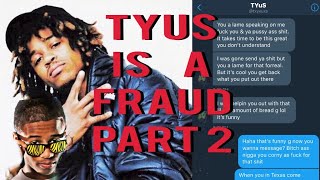 TYuS Is A Fraud Part 2 Tyus Responds [upl. by Ailima996]