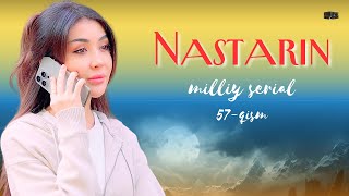 Nastarin 57qism milliy serial  Настарин 57қисм миллий сериал [upl. by Hairahs]