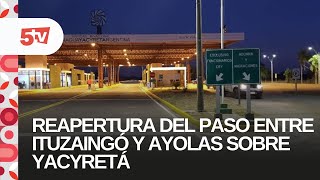 REAPERTURA DEL PASO ENTRE ITUZAINGÓ Y AYOLAS SOBRE YACYRETÁLISANDRO ALMIRÓN [upl. by Secundas]