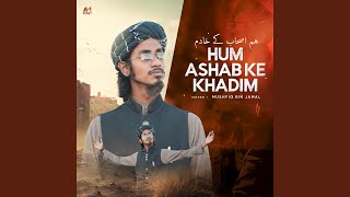 Hum Ashab Ke Khadim [upl. by Gninnahc278]