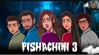 Pishachini Part 3 Horror web Series  Hindi Horror Stories  ScaryPumpkin  Haunted stories Hindi [upl. by Quintessa249]