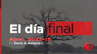 El Dia Final  Apoc 201115 [upl. by Sucramad]