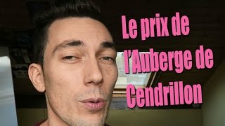 Le prix de lAuberge de Cendrillon estil justifié [upl. by Luapnaes]